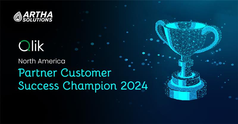 Qlik Recognizes Artha Solutions as the North America Partner Customer Success Champion 2024